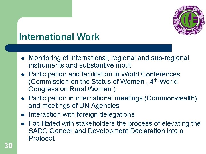 International Work l l l 30 Monitoring of international, regional and sub-regional instruments and