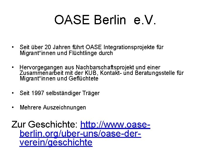 OASE Berlin e. V. • Seit über 20 Jahren führt OASE Integrationsprojekte für Migrant*innen