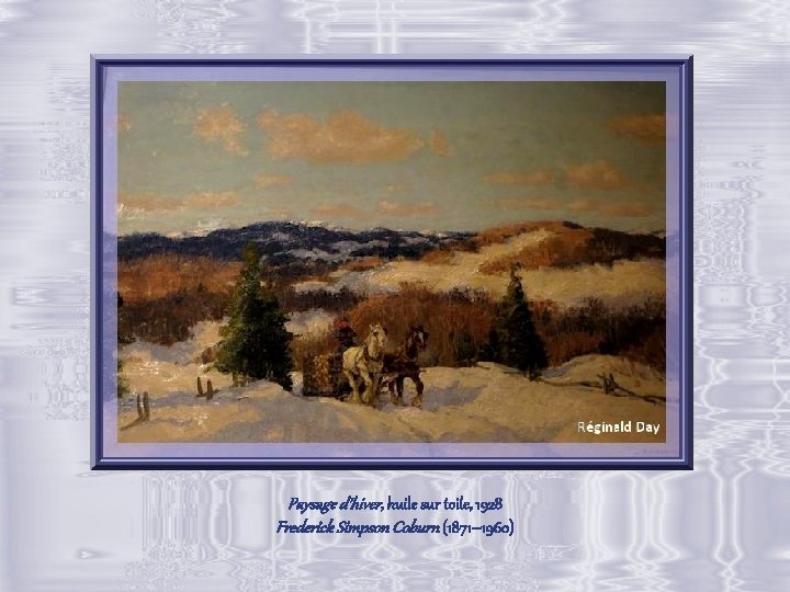 Paysage d’hiver, huile sur toile, 1928 Frederick Simpson Coburn (1871– 1960) 