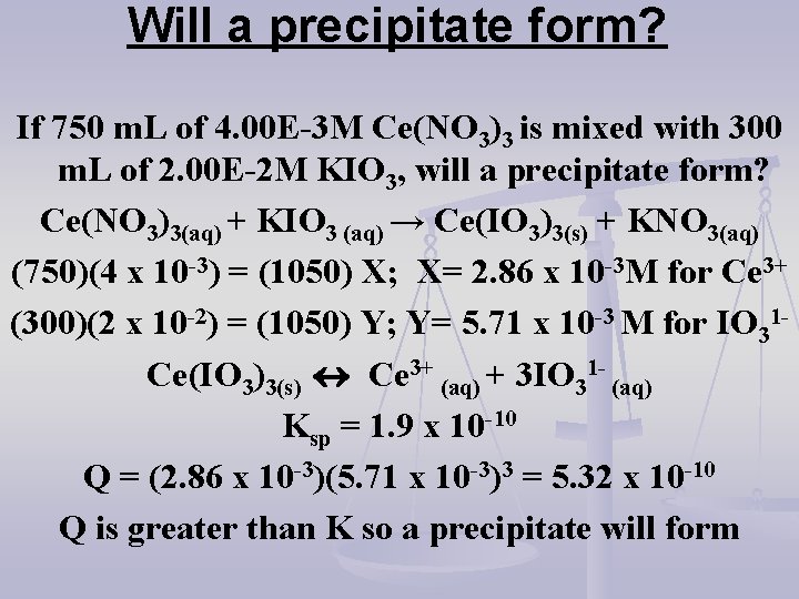 Will a precipitate form? If 750 m. L of 4. 00 E-3 M Ce(NO