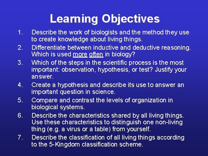 Learning Objectives 1. 2. 3. 4. 5. 6. 7. Describe the work of biologists