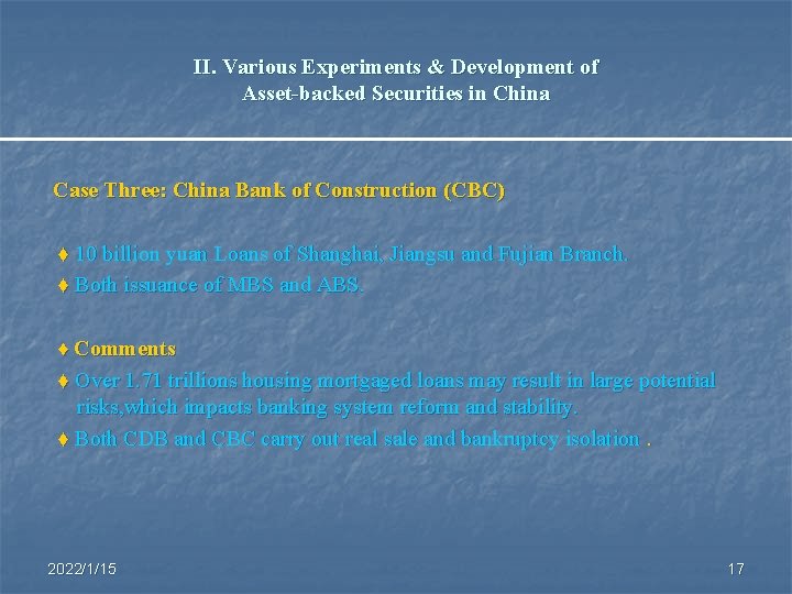 II. Various Experiments & Development of Asset-backed Securities in China Case Three: China Bank
