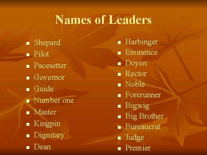 Names of Leaders n n n n n Shepard Pilot Pacesetter Governor Guide Number