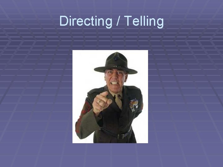 Directing / Telling 
