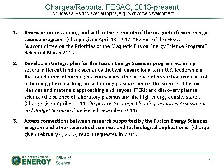 Charges/Reports: FESAC, 2013 -present Excludes COVs and special topics, e. g. , workforce development