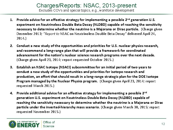 Charges/Reports: NSAC, 2013 -present Excludes COVs and special topics, e. g. , workforce development