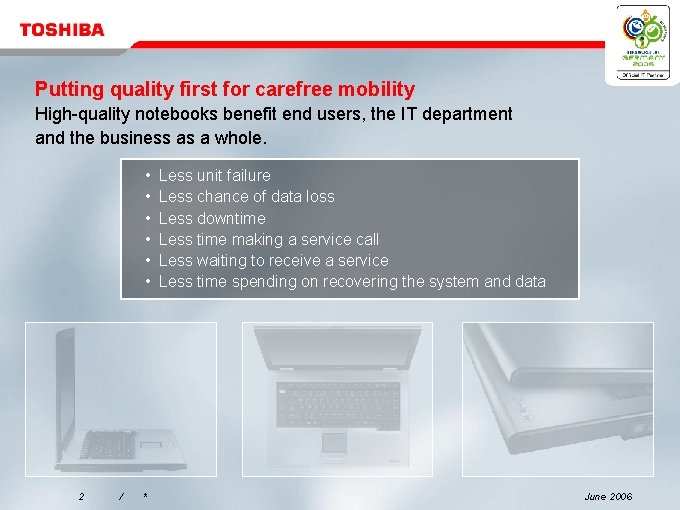 Putting quality first for carefree mobility High-quality notebooks benefit end users, the IT department