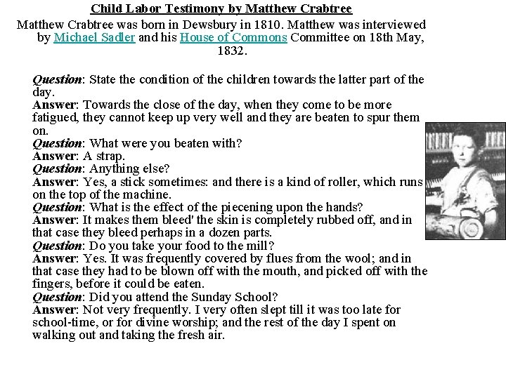 Child Labor Testimony by Matthew Crabtree was born in Dewsbury in 1810. Matthew was