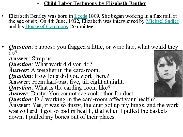  • Child Labor Testimony by Elizabeth Bentley • Elizabeth Bentley was born in