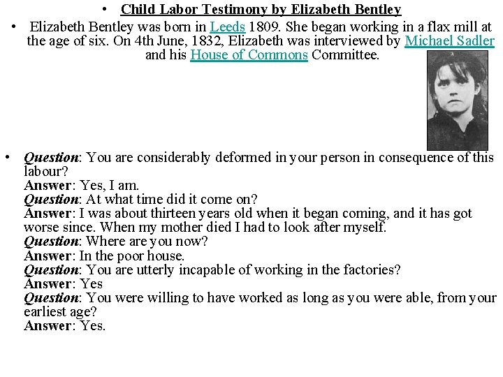  • Child Labor Testimony by Elizabeth Bentley • Elizabeth Bentley was born in