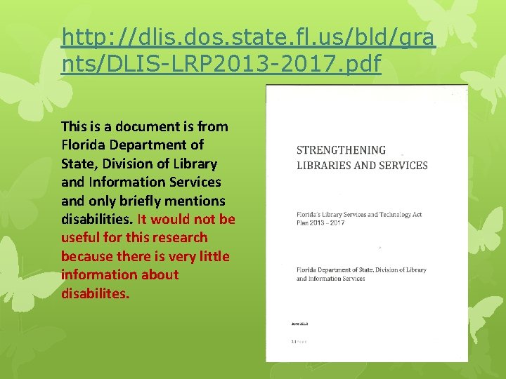 http: //dlis. dos. state. fl. us/bld/gra nts/DLIS-LRP 2013 -2017. pdf This is a document