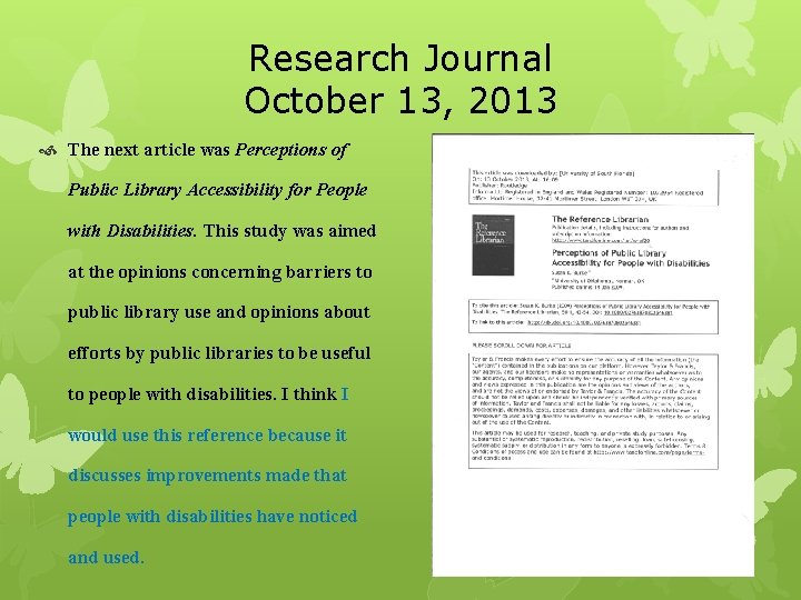 Research Journal October 13, 2013 The next article was Perceptions of Public Library Accessibility