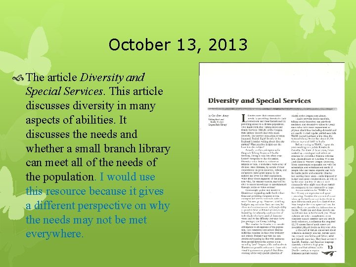 October 13, 2013 The article Diversity and Special Services. This article discusses diversity in