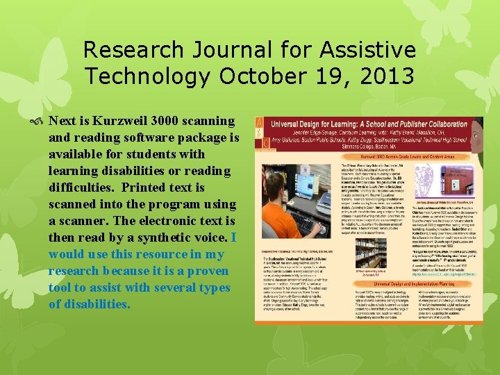 Research Journal for Assistive Technology October 19, 2013 Next is Kurzweil 3000 scanning and