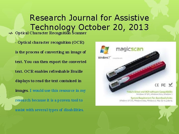Research Journal for Assistive Technology October 20, 2013 Optical Character Recognition Scanner - Optical