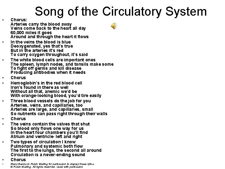  • • • Song of the Circulatory System Chorus: Arteries carry the blood