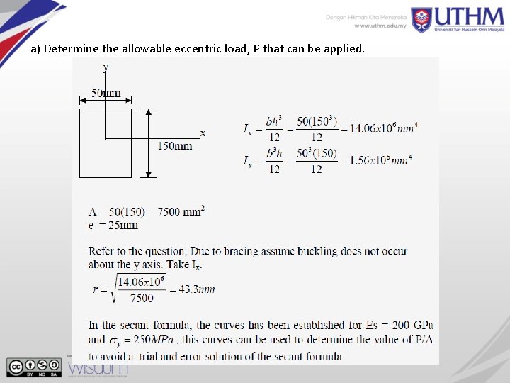 a) Determine the allowable eccentric load, P that can be applied. 