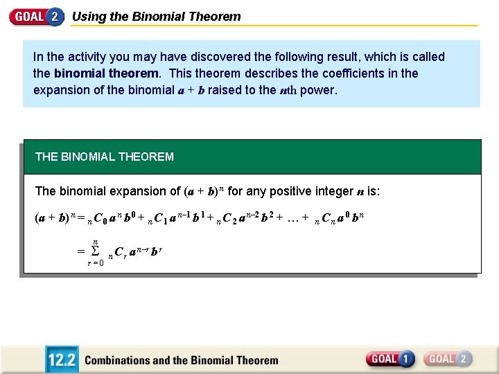 Using the Binomial Theorem In the activity you may have discovered the following result,