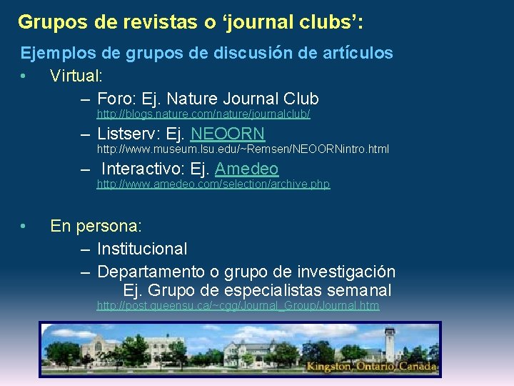 Grupos de revistas o ‘journal clubs’: Ejemplos de grupos de discusión de artículos •