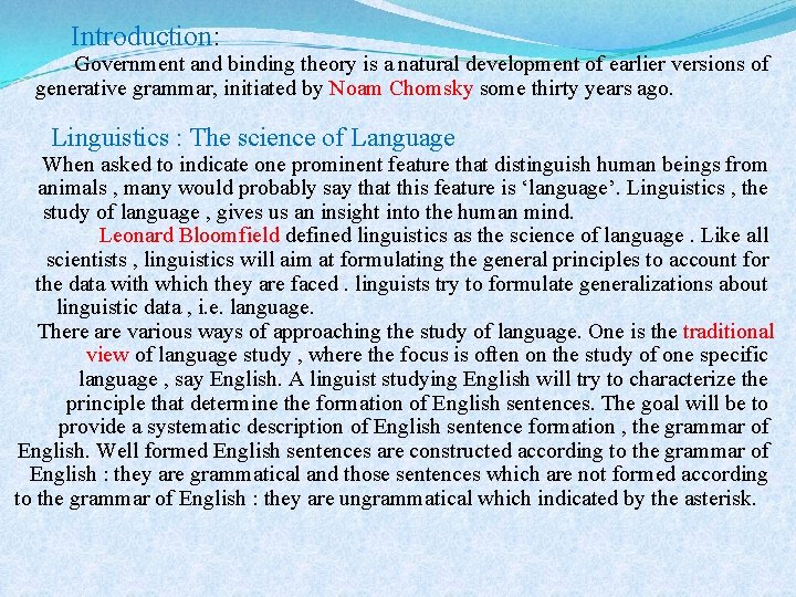 Introduction: Government and binding theory is a natural development of earlier versions of generative