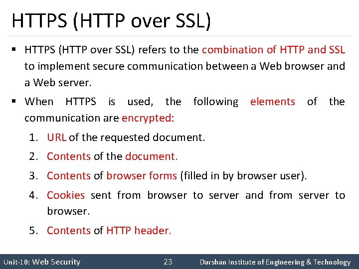 HTTPS (HTTP over SSL) § HTTPS (HTTP over SSL) refers to the combination of