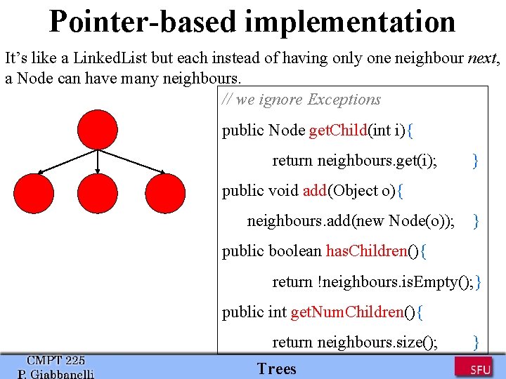 Pointer-based implementation It’s like a Linked. List but each instead of having only one Pointer-based implementation It’s like a Linked. List but each instead of having only one