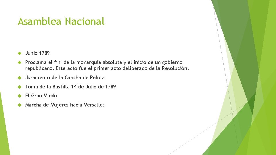 Asamblea Nacional Junio 1789 Proclama el fin de la monarquía absoluta y el inicio