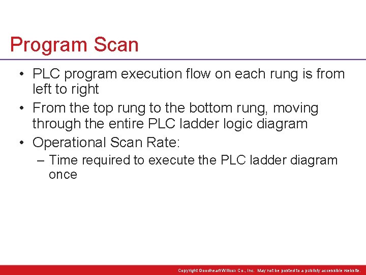 Program Scan • PLC program execution flow on each rung is from left to