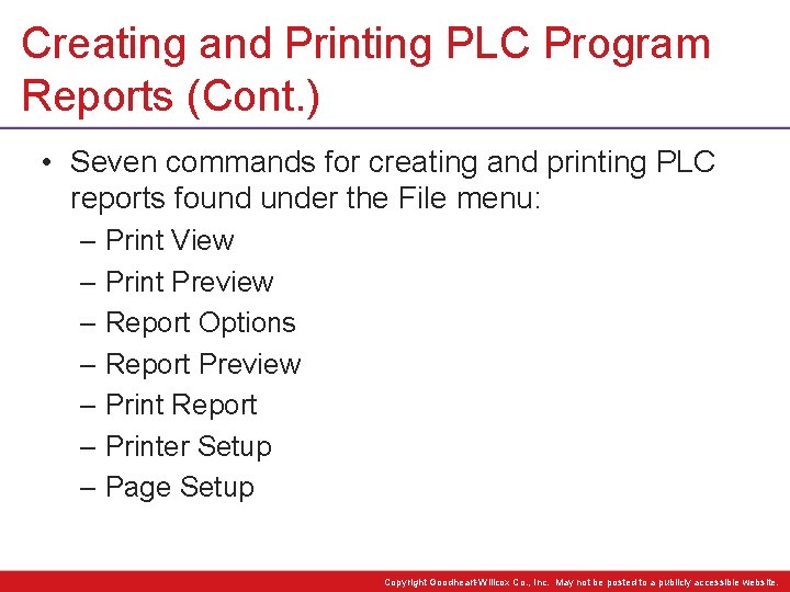 Creating and Printing PLC Program Reports (Cont. ) • Seven commands for creating and