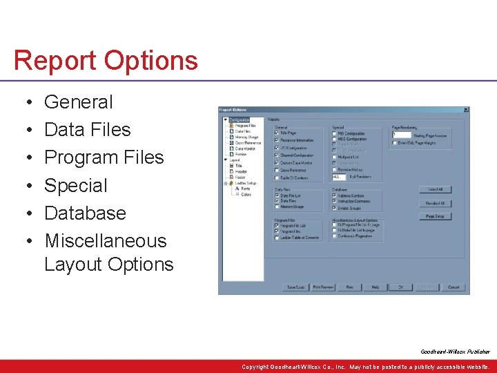 Report Options • • • General Data Files Program Files Special Database Miscellaneous Layout