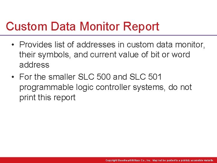 Custom Data Monitor Report • Provides list of addresses in custom data monitor, their