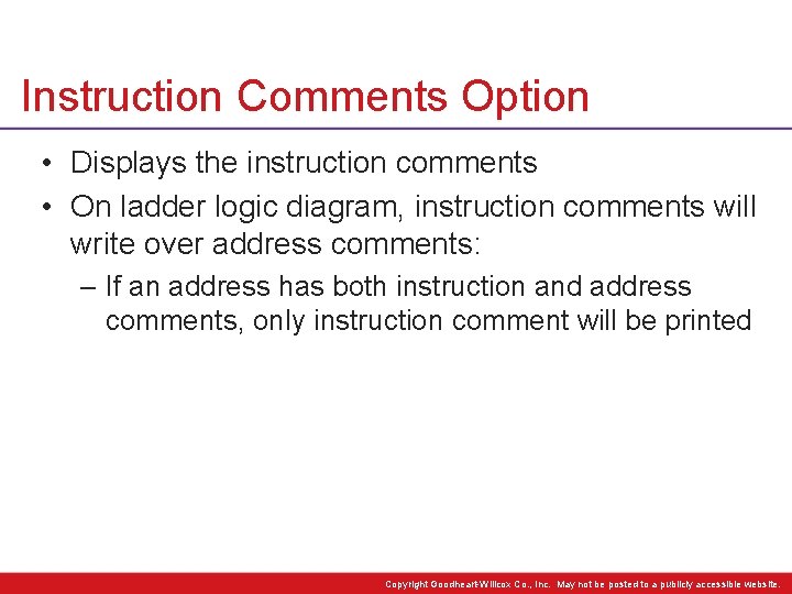 Instruction Comments Option • Displays the instruction comments • On ladder logic diagram, instruction
