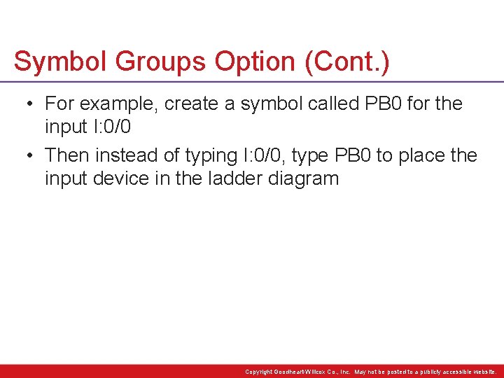 Symbol Groups Option (Cont. ) • For example, create a symbol called PB 0