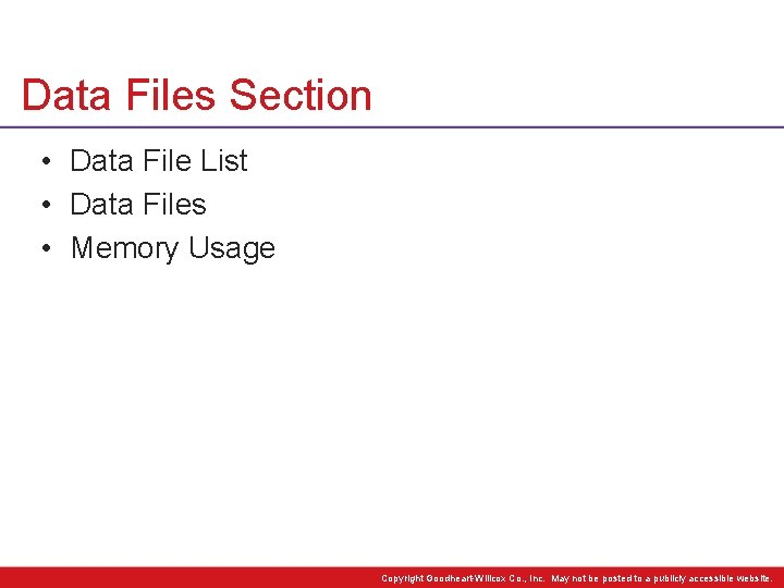 Data Files Section • Data File List • Data Files • Memory Usage Copyright