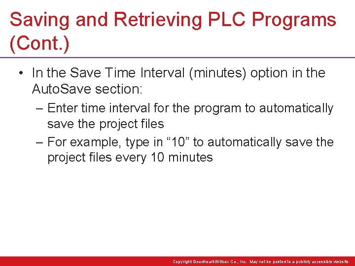 Saving and Retrieving PLC Programs (Cont. ) • In the Save Time Interval (minutes)