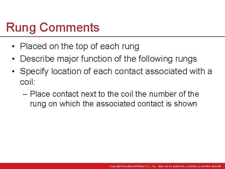 Rung Comments • Placed on the top of each rung • Describe major function