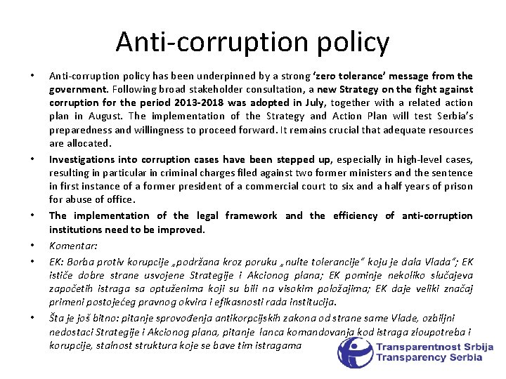 Anti-corruption policy • • • Anti-corruption policy has been underpinned by a strong ‘zero