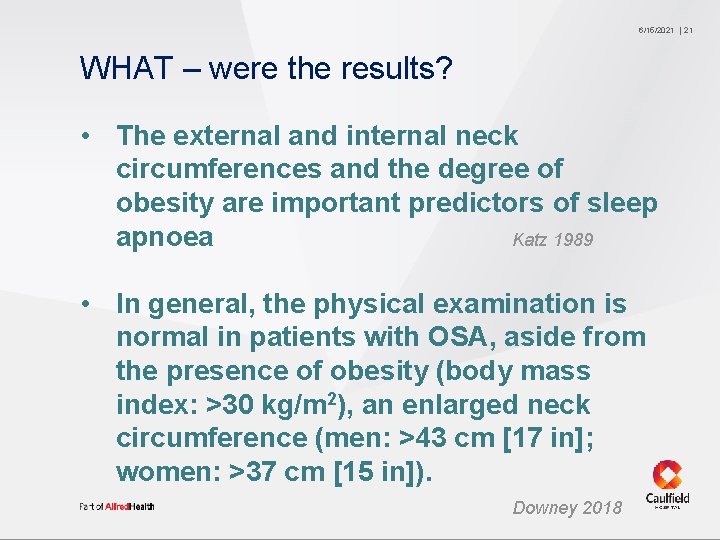 6/15/2021 WHAT – were the results? • The external and internal neck circumferences and