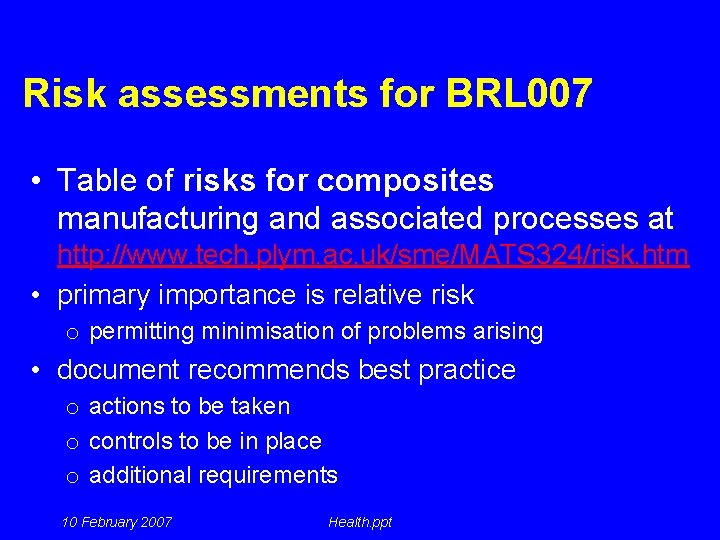 Risk assessments for BRL 007 • Table of risks for composites manufacturing and associated
