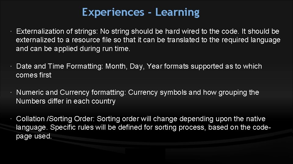 Experiences - Learning · Externalization of strings: No string should be hard wired to