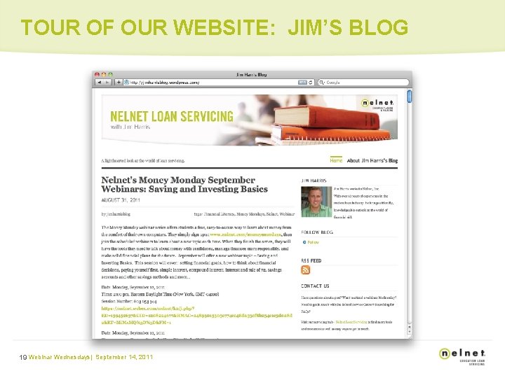 TOUR OF OUR WEBSITE: JIM’S BLOG 19 Webinar Wednesdays| September 14, 2011 