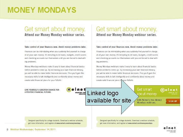 MONEY MONDAYS Linked logo available for site 8 Webinar Wednesdays| September 14, 2011 
