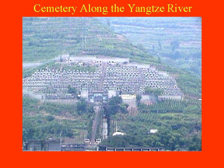 Cemetery Along the Yangtze River 