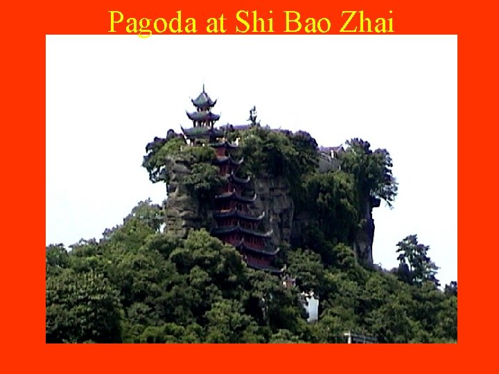 Pagoda at Shi Bao Zhai 