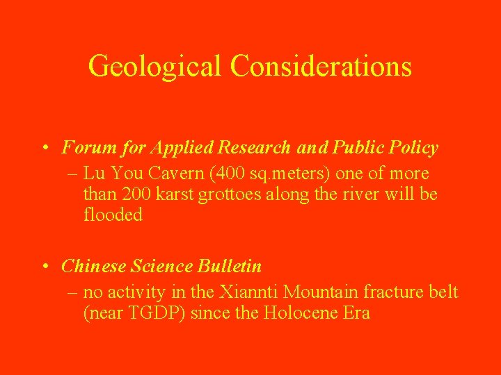 Geological Considerations • Forum for Applied Research and Public Policy – Lu You Cavern