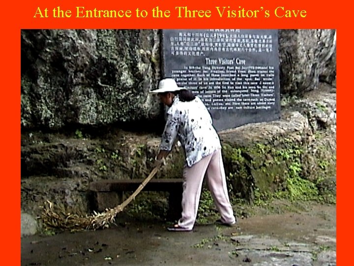 At the Entrance to the Three Visitor’s Cave 