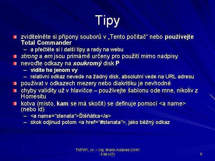 Tipy zviditelněte si přípony souborů v „Tento počítač“ nebo používejte Total Commander – a