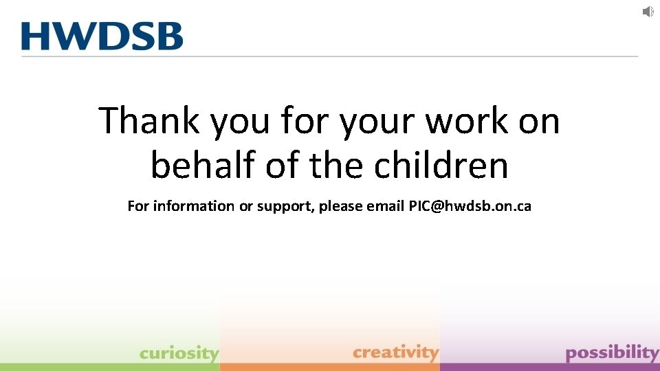 Thank you for your work on behalf of the children For information or support,
