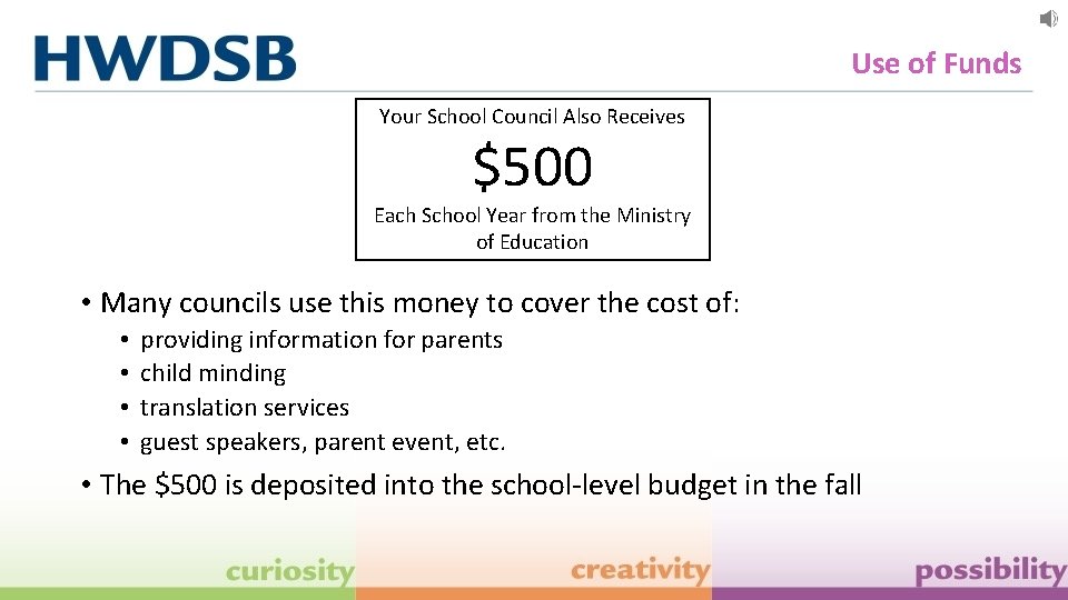 Use of Funds Your School Council Also Receives $500 Each School Year from the