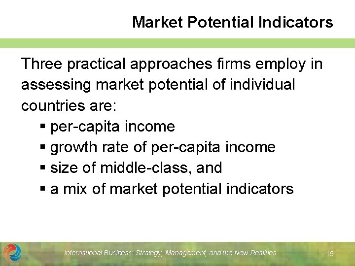 Market Potential Indicators Three practical approaches firms employ in assessing market potential of individual Market Potential Indicators Three practical approaches firms employ in assessing market potential of individual